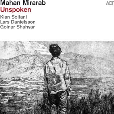 Unspoken - Mahan Mirarab [CD] - Vinyl8
