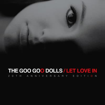 Let Love In (20th Anniversary Edition) - Goo Goo Dolls [CD]