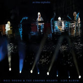 As Time Explodes - Neil Young and The Chrome Hearts [CD] - Vinyl8