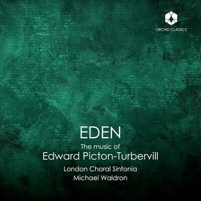 Eden: The Music of Edward Picton-Turbervill - Edward Picton-Turbervill [CD]