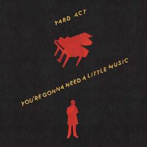 You're Gonna Need a Little Music - Yard Act [VINYL] - Vinyl8