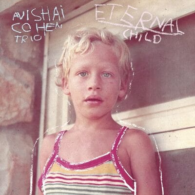 Eternal Child - Avishai Cohen Trio [VINYL] - Vinyl8