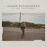 I Hope This Helps - Alana Springsteen [CD] - Vinyl8