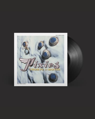 Trompe Le Monde (2026 Remaster) - Pixies [VINYL]