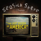 The Last Season of America - Seasick Steve [VINYL]
