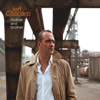 Mother and Brother - Jeff Cascaro [CD]