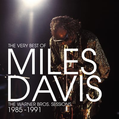 The Very Best of the Warner Bros. Sessions 1985 - 1991 - Miles Davis [CD]