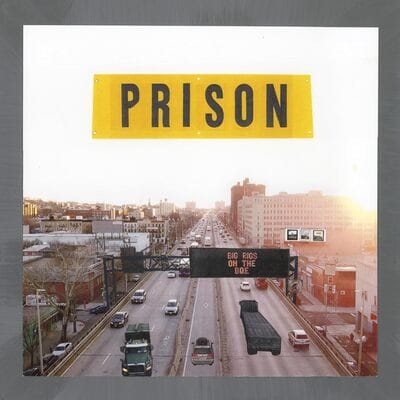 Big Rigs On the BQE - Prison [VINYL]