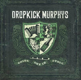 Going Out in Style - Dropkick Murphys [VINYL]