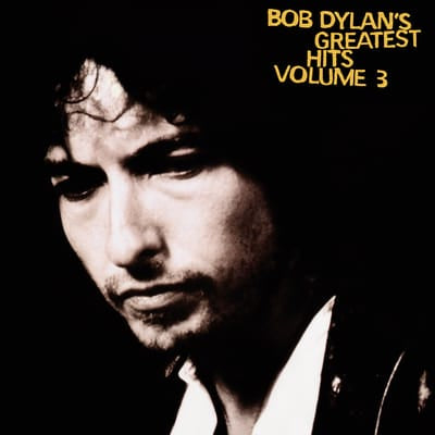 Greatest Hits Vol. 3 - Bob Dylan [VINYL]