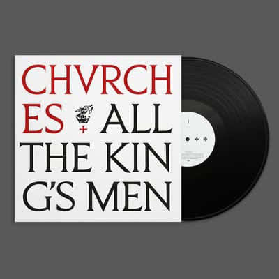 All the King's Men - CHVRCHES [VINYL] - Vinyl8