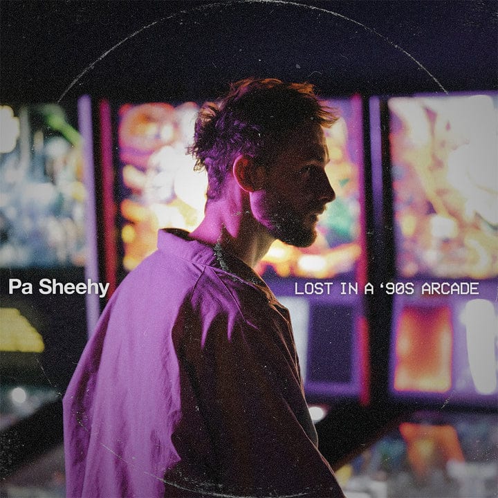 Lost In a ‘90s Arcade - Pa Sheehy [Vinyl]