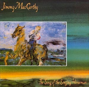 The Song of the Singing Horseman - Jimmy MacCarthy [VINYL]