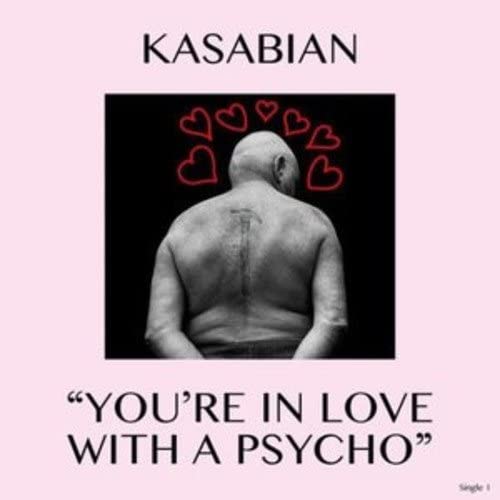 You're in Love With a Psycho - Kasabian [VINYL]