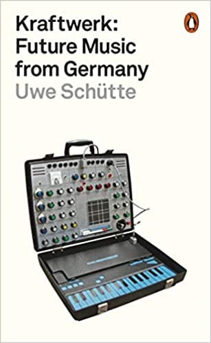 KRAFTWERK FUTURE MUSIC FROM GERMANY [Books]
