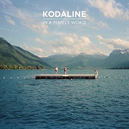 IN A PERFECT WORLD - KODALINE [Vinyl]