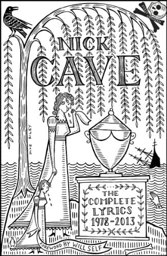 NICK CAVE COMPLETE LYRICS 78-13 [Books]