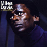 In a Silent Way - Miles Davis [VINYL]