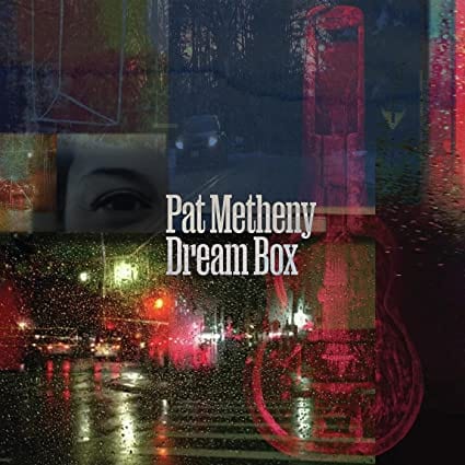 Dream Box - Pat Metheny [VINYL]