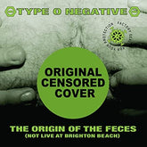 The Origin of the Feces (Not Live at Brighton Beach) - Type O Negative [VINYL]