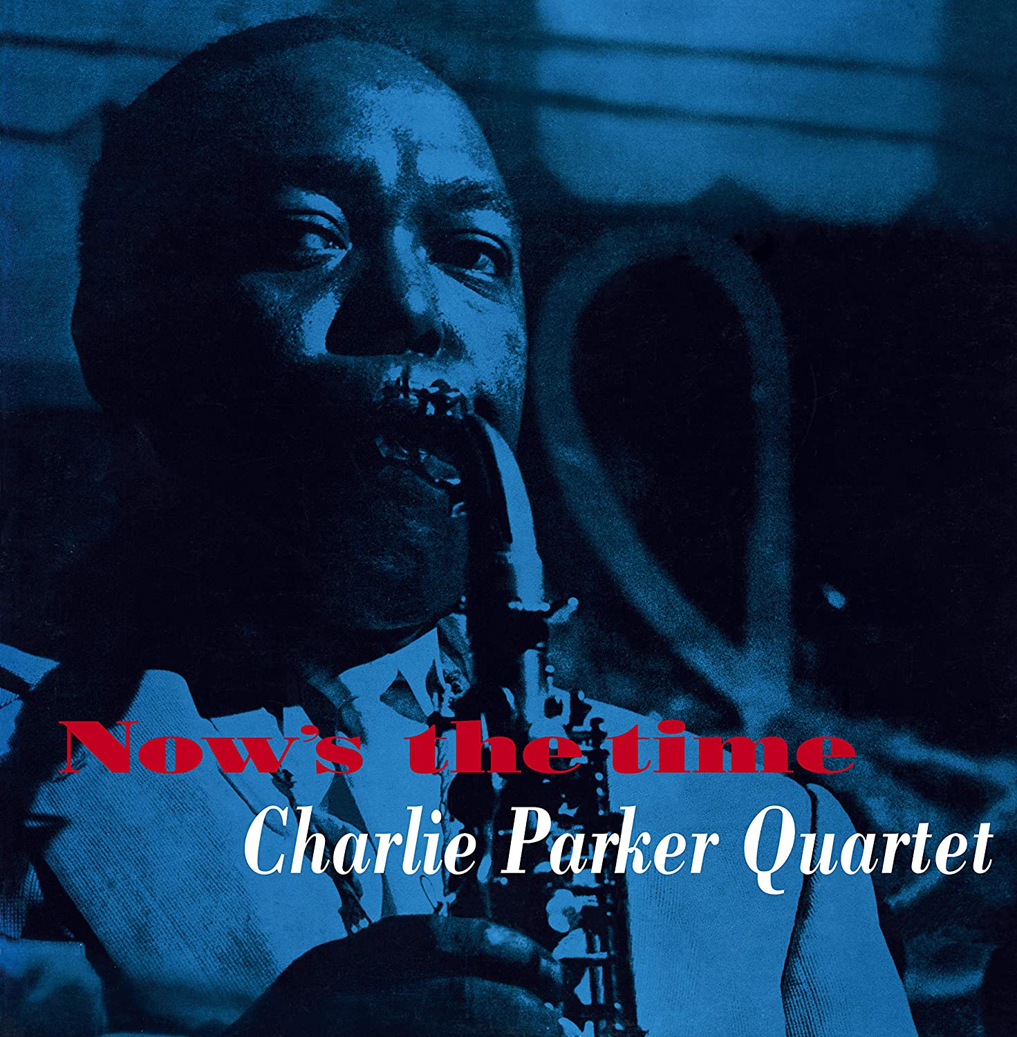 CHARLIE PARKER QUARTET - NOWS THE TIME [VINYL]