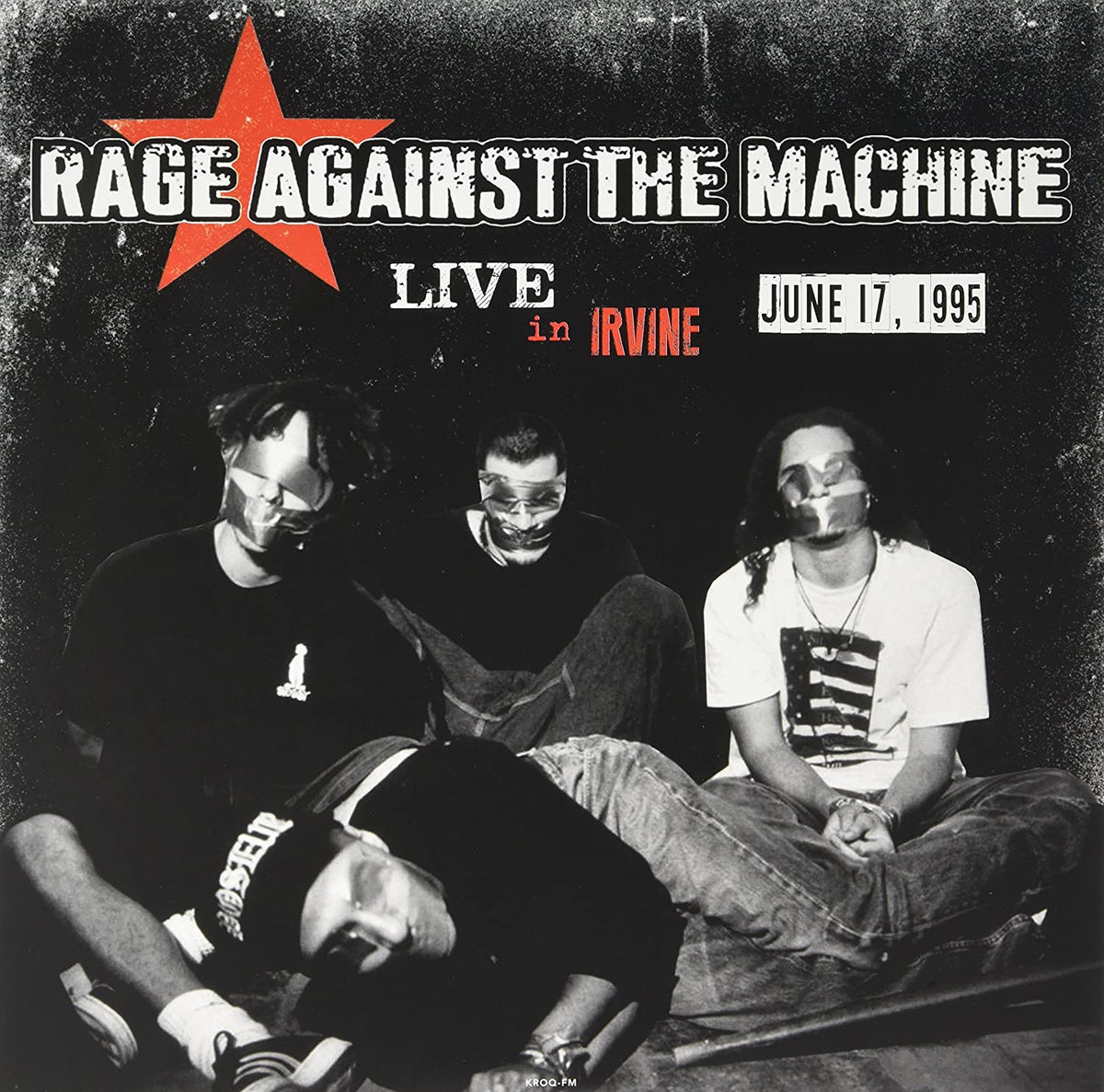 RAGE AGAINST THE MACHINE - LIVE IN IRVINE, CA JUNE 17TH 1995 [VINYL]