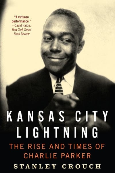 Kansas City lightning - Stanley Crouch [BOOK]