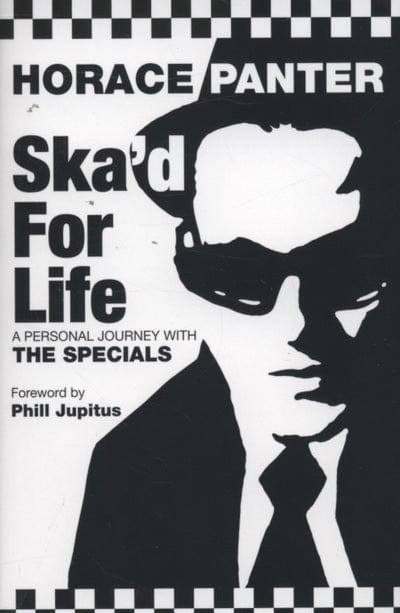 Ska'd for life - Horace Panter [BOOK]