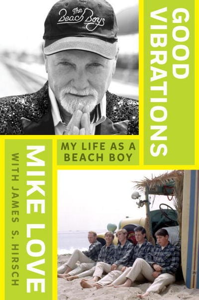 Good vibrations - Mike Love [BOOK]