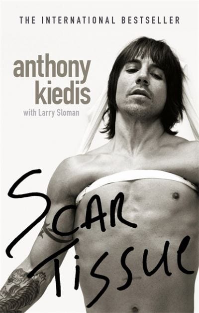 Scar tissue - Anthony Kiedis [BOOK]