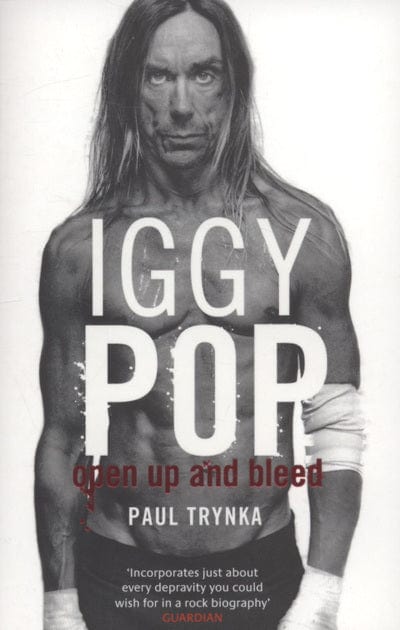 Iggy Pop - Paul Trynka [BOOK]