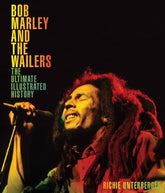 Bob Marley and the Wailers - Richie Unterberger [BOOK]