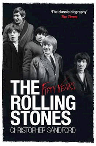 ROLLING STONES: Fifty Years - Christopher Sandford [Books]
