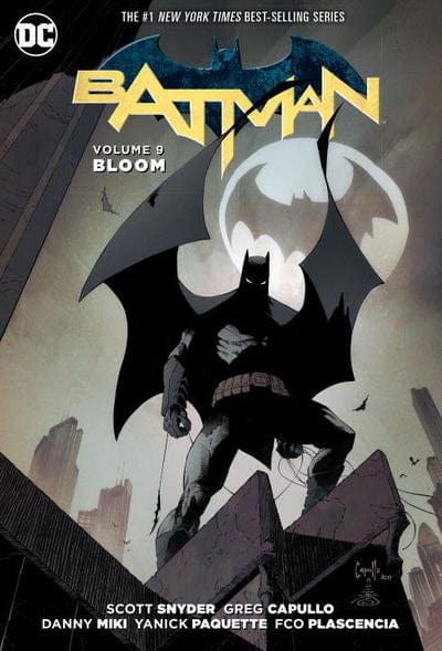 Batman. Volume 9 Bloom - Scott Snyder [BOOK]