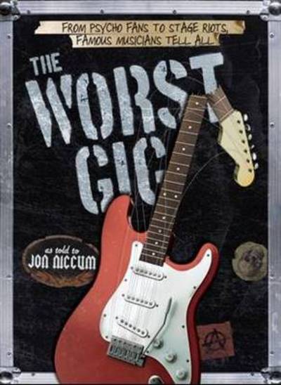 The worst gig - Jon Niccum [BOOK]