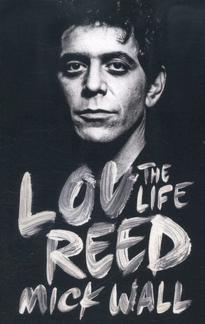 Lou Reed - Mick Wall [BOOK]