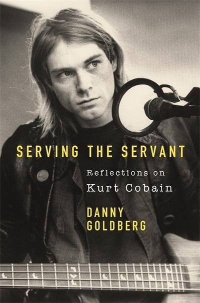 Serving the servant - Danny Goldberg [BOOK]