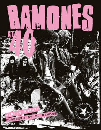 Ramones at 40 - Martin Popoff [BOOK]