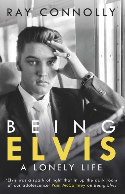 Being Elvis - Ray Connolly [BOOK]