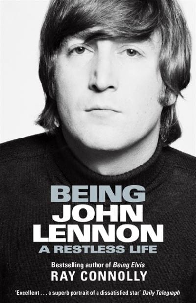 Being John Lennon - Ray Connolly [BOOK]