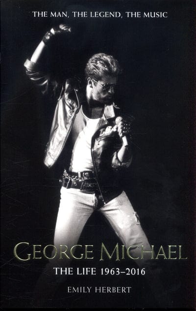 George Michael - Emily Herbert [BOOK]