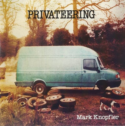 Privateering - Mark Knopfler [VINYL]