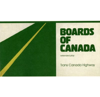 Trans Canada Highway - Boards of Canada [VINYL]