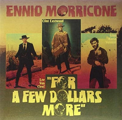 For a Few Dollars More - Ennio Morricone [VINYL]