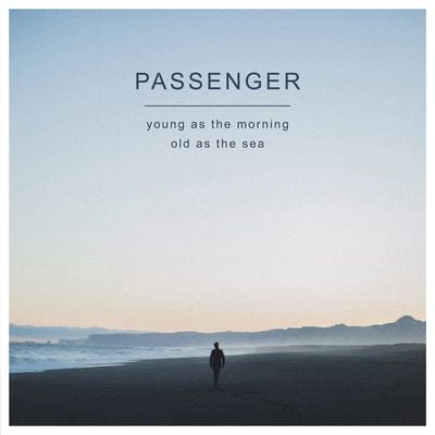 Young As the Morning, Old As the Sea - Passenger [VINYL]
