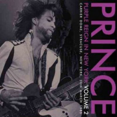 Purple Reign in New York: Carrier Dome, Syracuse, 1985- Volume 2 - Prince [VINYL]