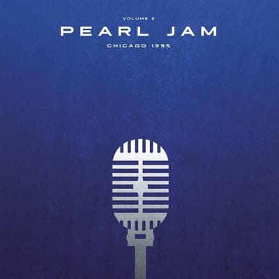 Chicago 1995- Volume 2 - Pearl Jam [VINYL]