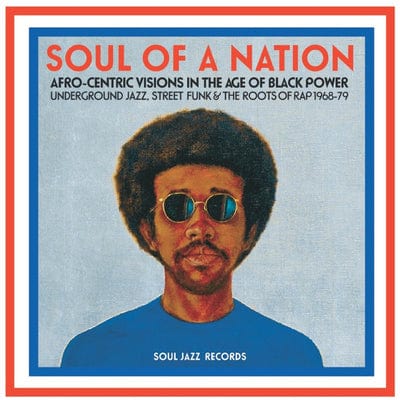 Soul of a Nation: Afro-centric Visions in the Age of Black Power: Underground Jazz, Street Funk & the Roots of Rap 1968-79 - Various Artists [VINYL]