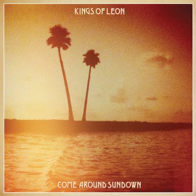 Come Around Sundown - Kings of Leon [VINYL]