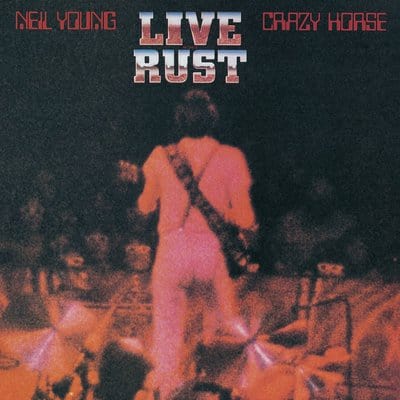Live Rust:   - Neil Young and Crazy Horse [VINYL]